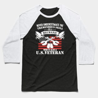 Never Underestimate Mechanic Who Is Also US Veteran Baseball T-Shirt